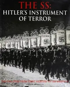 The SS: Hitler's Instrument of Terror