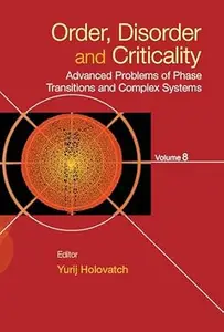 Order, Disorder and Criticality, Volume 8