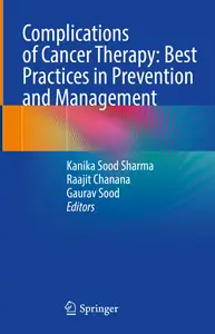 Complications of Cancer Therapy: Best Practices in Prevention and Management