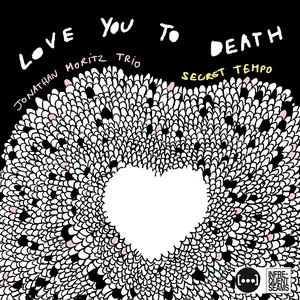 Jonathan Moritz Trio - Love You to Death (2025) [Official Digital Download 24/96]