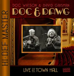 Doc Watson & David Grisman - Doc & Dawg Live At Town Hall (Remastered) (2024)