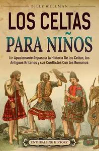 Los celtas para niños (Spanish Edition)