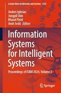 Information Systems for Intelligent Systems, Volume 3
