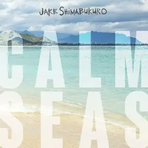 Jake Shimabukuro - Calm Seas (2026) [Official Digital Download 24/88]