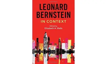 Leonard Bernstein in Context