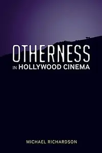 Otherness in Hollywood Cinema