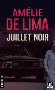 Amélie de Lima, "Juillet noir"
