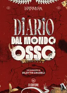 Diario dal Mondo Osso - Diletta Crudeli