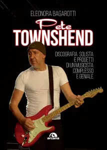 Eleonora Bagarotti - Pete Townshend