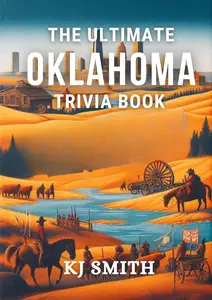 The Ultimate Oklahoma Trivia Book