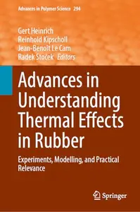 Advances in Understanding Thermal Effects in Rubber: Experiments, Modelling, and Practical Relevance