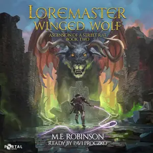 Loremaster: Winged Wolf: Ascension of a Street Rat