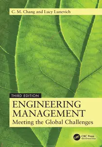 Engineering Management: Meeting the Global Challenges, 3rd Edition