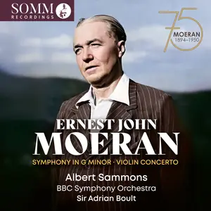 Albert Sammons - Moeran- Symphony in G Minor, Violin Concerto & Cello Concerto (2025) [Official Digital Download]