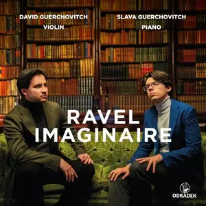 David Guerchovitch & Slava Guerchovitch - Ravel Imaginaire (2025)