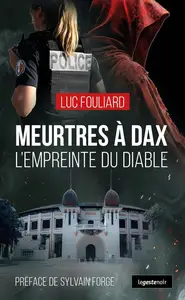 Luc Fouliard, "Meurtres à Dax: L'empreinte du diable"