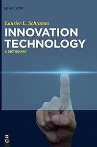 Innovation Technology: A Dictionary