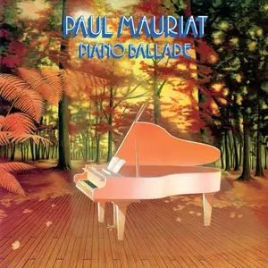 Paul Mauriat - Piano Ballade (1984/2026) [Official Digital Download 24/192]