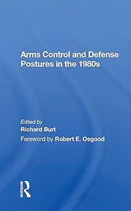 Arms Control And Defense Postures In The 1980s