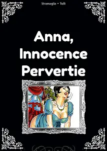 Anna, Innocence Pervertie