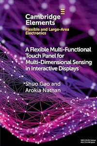 A Flexible Multi-Functional Touch Panel for Multi-Dimensional Sensing in Interactive Displays