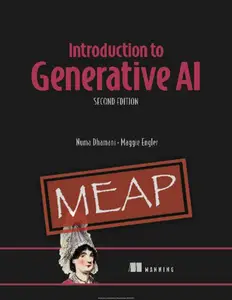 Introduction to Generative AI, Second Edition (MEAP V02)