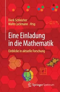 Eine Einladung in die Mathematik: Einblicke in aktuelle Forschung