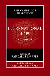 The Cambridge History of International Law: Volume 6, International Law in Early Modern Europe