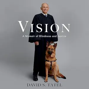Vision: A Memoir of Blindness and Justice [Audiobook]