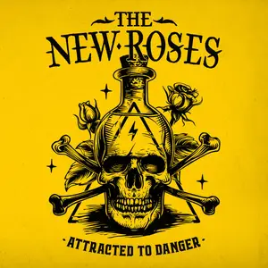 The New Roses - Attracted To Danger (2024) [Official Digital Download]