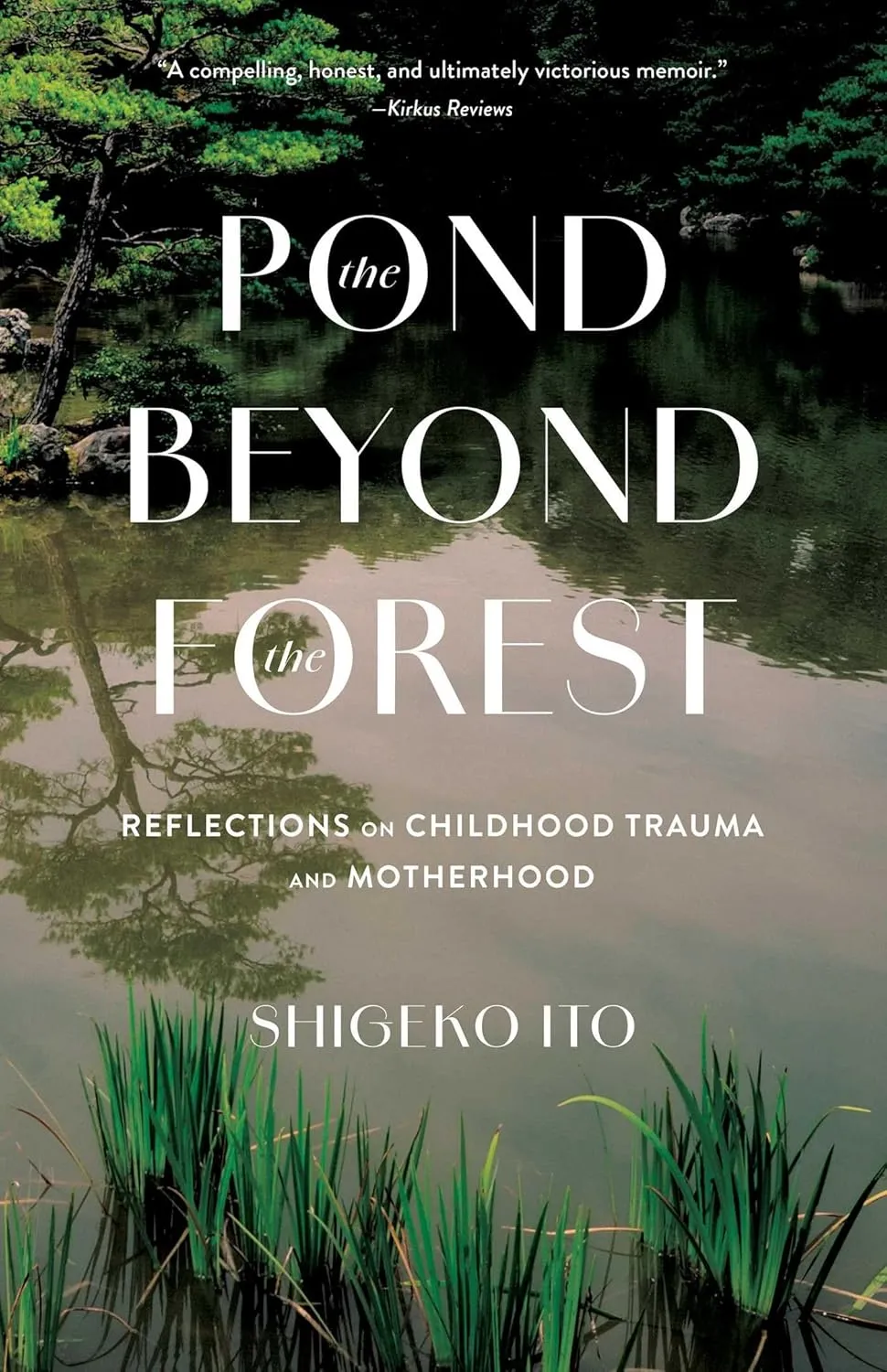 The Pond Beyond the Forest: Reflections on Childhood Trauma and Motherhood
