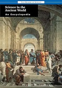 Science in the Ancient World: An Encyclopedia