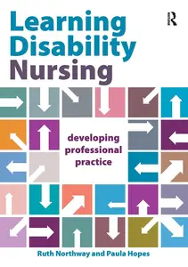 Learning Disability Nursing: Developing Professional Practice