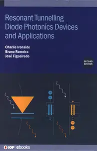 Resonant Tunneling Diode Photonics Devices and Applications (Iop Ebooks)