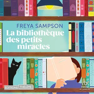 Freya Sampson, "La bibliothèque des petits miracles"