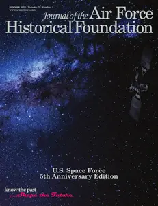 Journal of The Air Force Historical Foundation - Summer 2025