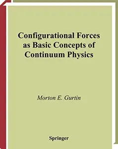 Configurational Forces as Basic Concepts of Continuum Physics