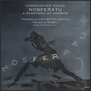 Saya Hashino, Tonhalle-Orchester Zürich, Frank Strobel - Young: Nosferatu - A Symphony of Horror (2024) [24/48]