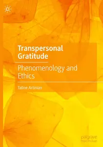 Transpersonal Gratitude: Phenomenology and Ethics