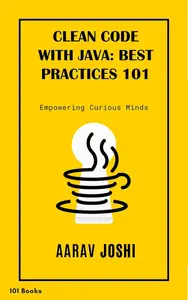 Clean Code With Java: Best practices 101