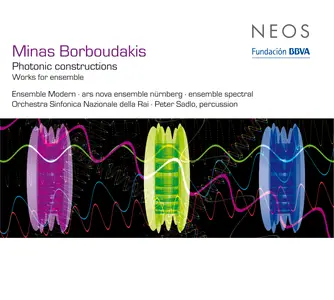 Ensemble Modern, Ars Nova Ensemble, Ensemble Spectral - Minas Borboudakis: Photonic constructions - Works for ensemble (2009)