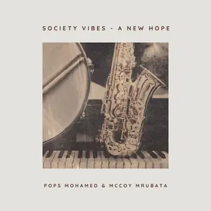 Pops Mohamed - Society Vibes - A New Hope (2024) [Official Digital Download]