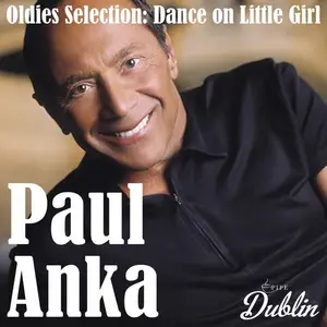 Paul Anka - Oldies Selection, Dance on Little Girl (Remastered) (2025)