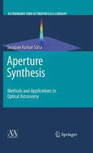 Aperture Synthesis: Methods and Applications to Optical Astronomy (Repost)