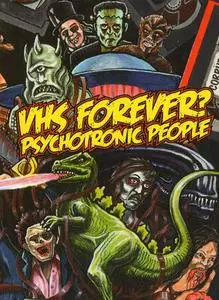 VHS Forever? Psychotronic People (2014)