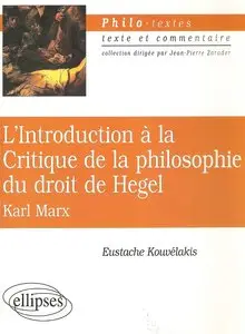 Eustache Kouvélakis, "Karl Marx : L'Introduction à la Critique de la philosophie du droit de Hegel"