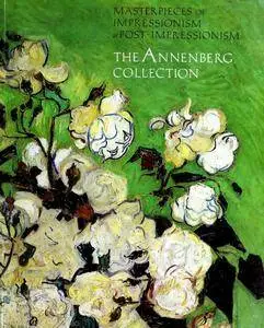 Masterpieces of Impressionism and Post-Impressionism: The Annenberg Collection