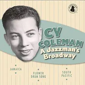 Cy Coleman - A Jazzman's Broadway (2018)