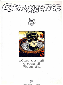 Corto Maltese - Volume 16 - Cotes De Nuit E Rose Di Piccardia (Lizard)