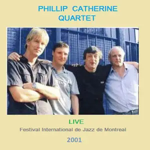 Philip Catherine Quartet - Festival International de Jazz de Montreal (2001)